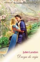 Droga do raju - Juliet Landon ROMANS HISTORYCZNY