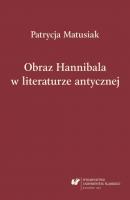 Obraz Hannibala w literaturze antycznej - Patrycja Matusiak Prace Naukowe UÅš; Filologia Klasyczna