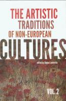 The artistic traditions of non-european cultures vol.2 - Bogna Åakomska The Artistic Traditions of Non-European Culture