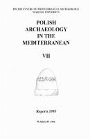 Polish Archaeology in the Mediterranean 7 - ÐžÑ‚ÑÑƒÑ‚ÑÑ‚Ð²ÑƒÐµÑ‚ Polish Archaeology in the Mediterranean. Research