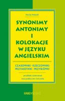 Synonimy, antonimy i kolokacje w jÄ™zyku angielskim - Maciej Matasek 