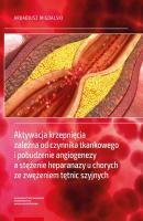 Aktywacja krzepniÄ™cia zaleÅ¼na od czynnika tkankowego i pobudzenie angiogenezy a stÄ™Å¼enie heparanazy u chorych ze zwÄ™Å¼eniem tÄ™tnic szyjnych - Arkadiusz Migdalski 