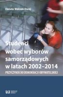 Studenci wobec wyborÃ³w samorzÄ…dowych w latach 2002-2014 - Danuta Walczak-Duraj 