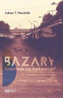 Bazary - Åukasz T. Marciniak 