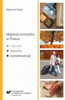 Migracje emerytÃ³w w Polsce â€“ czynniki, kierunki, konsekwencje - SÅ‚awomir Pytel 