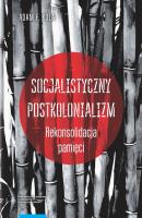 Socjalistyczny postkolonializm - Adam Kola 
