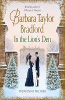 In the Lion's Den - Barbara Taylor Bradford 