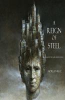 A Reign of Steel - Морган Райс The Sorcerer's Ring