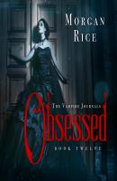 Obsessed - Морган Райс The Vampire Journals
