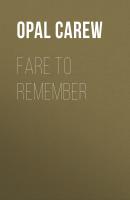 Fare to Remember - Opal Carew 