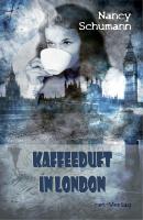 Kaffeeduft in London - Nancy Schumann 