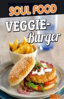 Veggie-Burger und -Sandwiches - Naumann & Göbel Verlag Soul Food