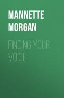 Finding Your Voice - Mannette Morgan 