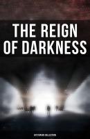 The Reign of Darkness (Dystopian Collection) - Джек Лондон 