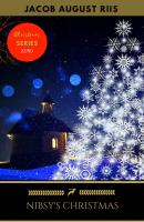 Nibsy's Christmas - Jacob August Riis Golden Deer Classics' Christmas Shelf