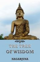 The Tree of Wisdom - Nagarjuna 