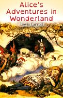 Alice's Adventures in Wonderland (Illustrated Edition) - Ð›ÑŒÑŽÐ¸Ñ ÐšÑÑ€Ñ€Ð¾Ð»Ð» 