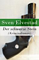 Der schwarze Stern (Kriminalroman) - Sven  Elvestad 