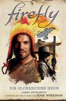 Firefly: Die glorreichen Neun - Roman zur TV-Serie - James  Lovegrove Firefly