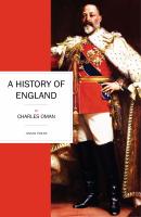 A History of England - Charles Oman 