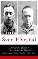 Der kleine Blaue + Der Mann im Monde (2 Kriminalgeschichten mit Detektiv AsbjÃ¶rn Krag) - Sven  Elvestad 