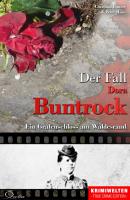 Der Fall Dora Buntrock - Peter  Hiess Krimiwelten - True Crime Edition