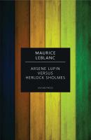 Arsene Lupin versus Herlock Sholmes - Leblanc Maurice 