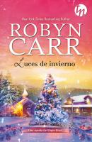 Luces de invierno - Robyn Carr Top Novel