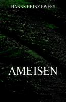 Ameisen - Hanns Heinz  Ewers 