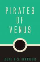 Pirates of Venus - Edgar Rice  Burroughs 