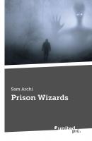 Prison Wizards - Sam Archi 