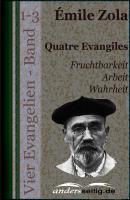 Quatre Evangiles - Эмиль Золя Vier Evangelien