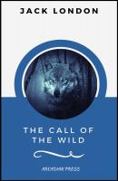 The Call of the Wild (ArcadianPress Edition) - Джек Лондон 