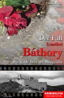 Der Fall Erzsébet Báthory - Peter  Hiess Krimiwelten - True Crime Edition