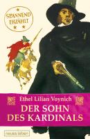 Der Sohn des Kardinals - Ethel Lilian Voynich Spannend erzählt