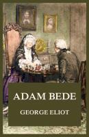 Adam Bede - Джордж Элиот 