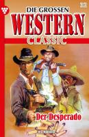 Die großen Western Classic 32 – Western - H. C. Hollister Die großen Western Classic