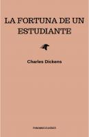 La fortuna de un estudiante - Charles Dickens 