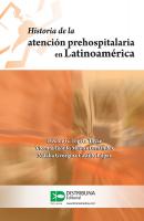 Historia de la atención prehospitalaria en Latinoamérica - Héctor Topete 