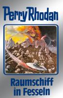 Perry Rhodan 82: Raumschiff in Fesseln (Silberband) - Hans Kneifel Perry Rhodan-Silberband