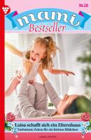Mami Bestseller 28 – Familienroman - Isabell  Rohde Mami Bestseller