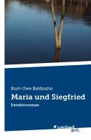 Maria und Siegfried - Kurt-Uwe Baldzuhn 