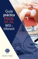 Guía práctica fiscal. ISR, IVA, IMSS e Infonavit 2019 - José Pérez Chávez 