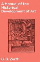 A Manual of the Historical Development of Art - G. G. Zerffi 