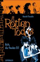 Die Rottentodds - Band 3 - Harald  Tonollo Die Rottentodds