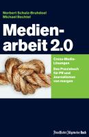Medienarbeit 2.0 - Norbert Schulz-Bruhdoel 