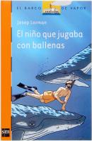 El niño que jugaba con las ballenas - Josep Lorman El Barco de Vapor Naranja