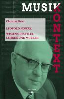 Leopold Nowak - Christine Geier Musikkontext