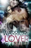 Ice - Warrior Lover 3 - Inka Loreen  Minden Warrior Lover