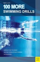 100 More Swimming Drills - Blythe  Lucero 